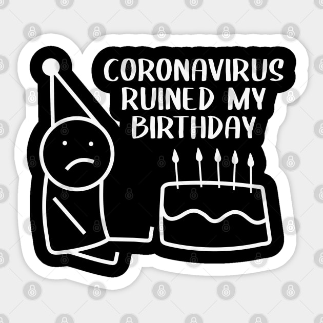 Quarantine ruined my birthday clearance